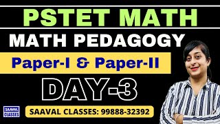 DAY-3 Math Pedagogy PSTET For Paper-1 ETT & Paper-2 Sci. Math | SAAVAL CLASSES || 99888-32392