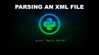 Parsing an XML File - Python Programming