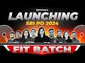 Launching 📢 SBI PO FIT BATCH 2024 | SBI PO Preparation 2024 | SBI PO Complete Batch By Oliveboard