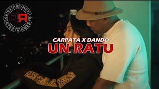 Carpata x Dando - Un Ratu (prod. Donavan Dorrel)