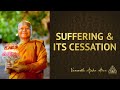 Suffering & Its Cessation | Ajahn Anan | 07 Aug 2022