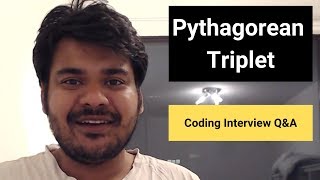 Pythagorean Triplet - Coding Interview Question