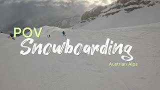 POV | Awesome day for snowboarding in Austria