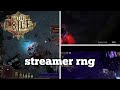 streamer rng | Daily Path of Exile Highlights