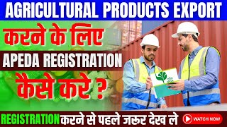 APEDA Registration online | Agricultural \u0026Processed Food Products Export Development Authority APEDA