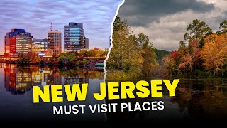 Top 10 Best Places to Visit in New Jersey (2024)