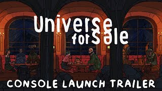 Universe for Sale | Console Launch Trailer