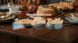 #BestEchoesForever: Setting the Table