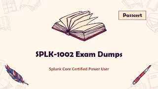 SPLK-1002 Splunk Core Certified Power User Updated Dumps