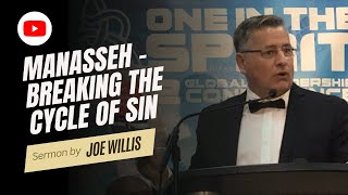 Manasseh - Breaking the Cycle of Sin - Joe Willis