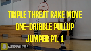 Triple Threat Rake Move One-Dribble Pullup Jumper Pt. 1 | Dre Baldwin