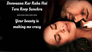 Deewana Kar Raha Hai Song English Translation || Javed Ali || Raaz 3