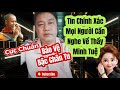 Tin Chính Xác Mọi Người Cần Nghe Về Thầy Minh Tuệ