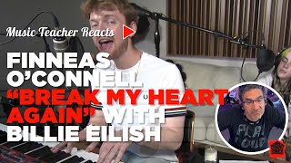 Music Teacher Reacts to Finneas O'Connell "Break My Heart Again" | Music Shed #5