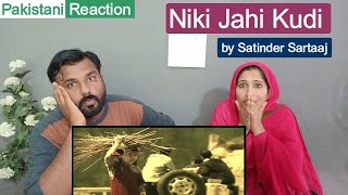 Niki Jehi Kuri by Satindar Sartaaj | Pakistani Reaction