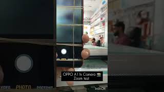 OPPO A11k Camera 📸 zoom test #ytshorts #cameratest #viralvideo #slowmotion #oppo