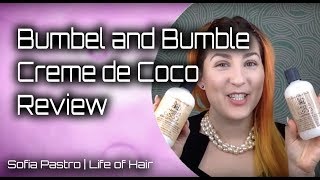 Bumbel and Bumble Creme de Coco Review