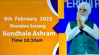 9th February 2025 | Bhandara Satsang | Live From Kondhale Ashram | 10:30am