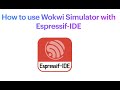 How to use Wokwi Simulator with Espressif-IDE