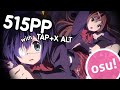 515PP WITH TAP+X ALT | osu!