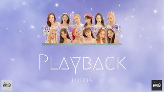 【日本語字幕/歌詞/カナルビ】LOONA - Playback