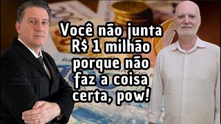 EDUCAÇÃO FINANCEIRA: aprenda a juntar R$ 1 MILHÃO  #EP002