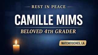 Camille Mims Obituary | Beloved St. Mary’s School 4th Grader Remembered in Natchitoches, LA