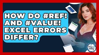 How Do #REF! And #VALUE! Excel Errors Differ? - Docs and Sheets Pro