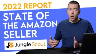2022 State of The Amazon Seller Jungle Scout Report