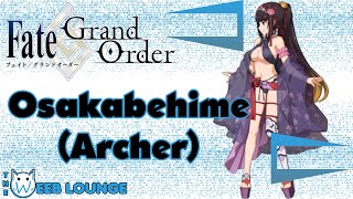 (4k) Osakabehime (Archer) - Fate Grand Order Character Overview / Review