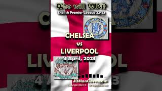 4 April CHELSEA vs LIVERPOOL English Premier League Football 22-2023 EPL #Shorts