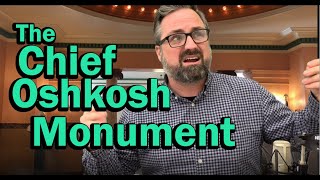 Ep. 18 Chief Oshkosh Monument | Librarian Learns