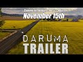 DARUMA Official Trailer (2024) Road Trip Movie