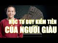 Muốn giàu đừng làm việc như TRÂU mà học ngay tư duy kiếm tiền này | Master Anh Đức