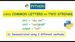 Python : Check Common Letters in Two Input Strings