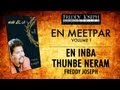 En Inba Thunbe Neram - En Meetpar Vol 1 - Freddy Joseph