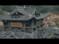 hidden village in china the aerial beauty of wangxiangu 中国江西望仙谷绝美航拍