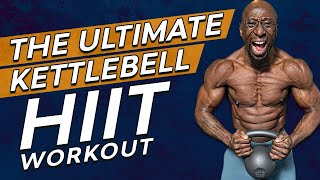 The Ultimate Kettlebell HIIT Workout  - Kettlebell Fighter and MMA Circuit