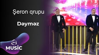 Şeron Qrupu - Dəyməz