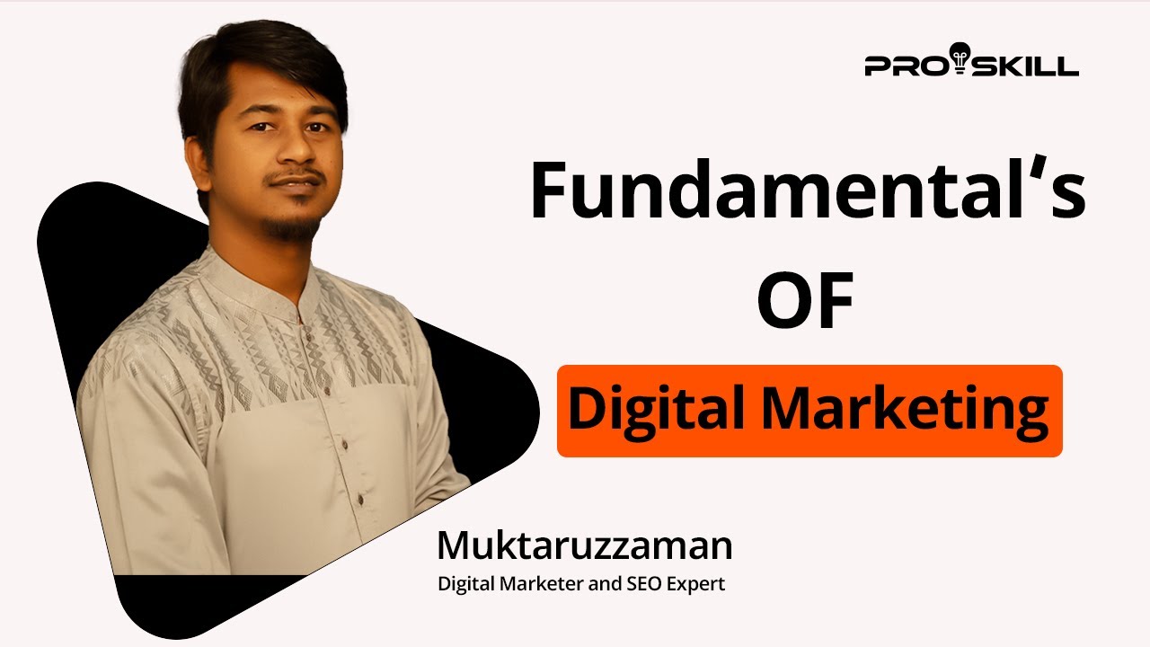 Fundamental Of Digital Marketing | Freelancing | ProSkill - YouTube