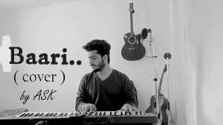 Baari | Bilal Saeed | Momina Mustehsan | Piano session | A S K