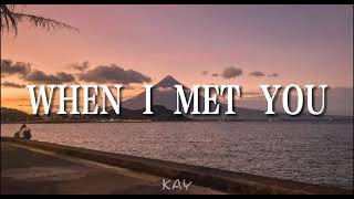 Apo Hiking Society - When I Met You (Lyrics)