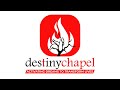 Destiny Chapel | When God Takes Us Somewhere We Do Not Want To Go | Pastor Ron Hogue