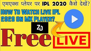 How to watch live IPL 2020 On MX PLAYER ▶️