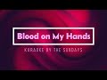The Sundays KARAOKE Blood on My Hands