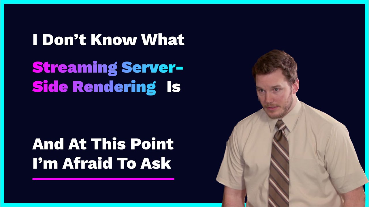 Streaming Server Side Rendering Explained Briefly Youtube