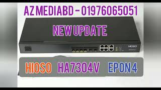 Hioso Epon OLT HA7304v New update review