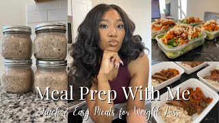 Meal Prep With Me || Quick and Easy Meal Prep for Weight Loss || Journey to Slim Thick