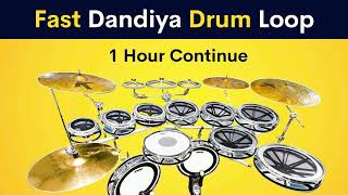 Fast Dandiya Drum Loop | 1 Hour Continue