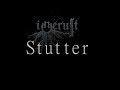 Stutter by Innerust